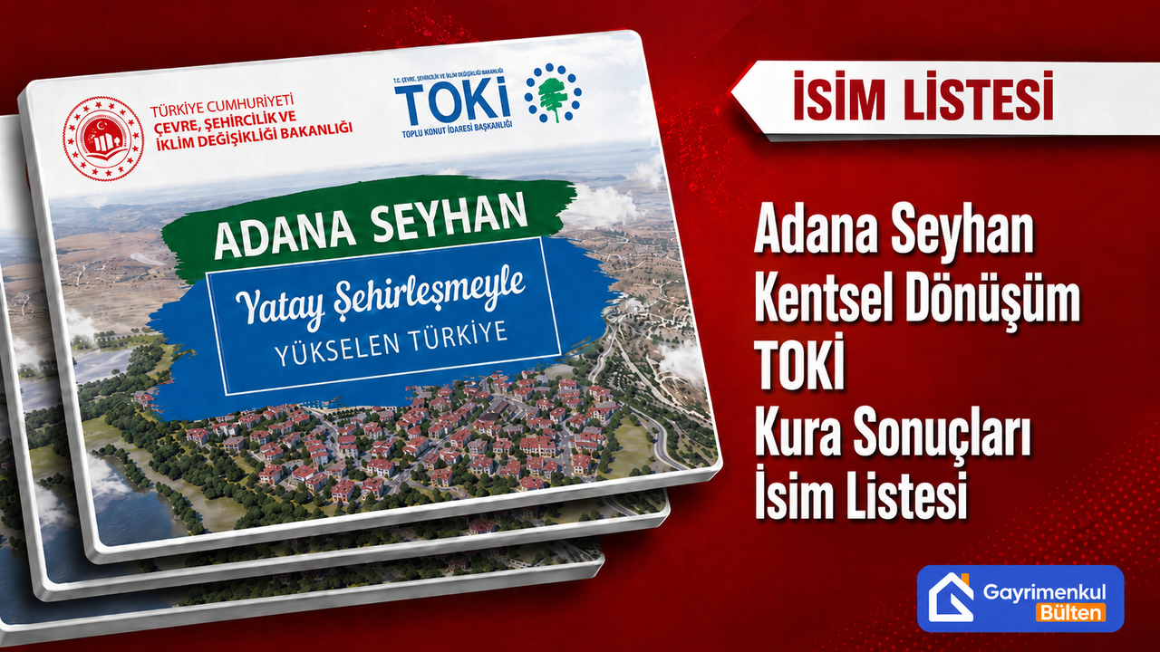 Adana Seyhan Barbaros Kentsel Dönüşüm TOKİ Kura Sonuçları İsim Listesi Açıklandı