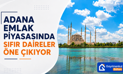 Adana Emlak Piyasasında Sıfır Daireler Öne Çıkıyor