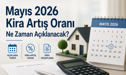 Mayıs 2026 Kira Artış Oranı Ne Zaman Açıklanacak?