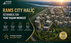 Rams City Haliç Projesi: İstanbul’un Yeni Yaşam Merkezi
