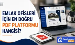 Emlak Ofisleri İçin En Doğru PDF Platformu Hangisi?