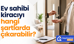 Ev sahibi kiracıyı hangi şartlarda çıkarabilir?