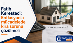 Fatih Keresteci: Enflasyonla mücadelede kira sorunu çözülmeli