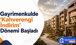 Gayrimenkulde “Kahverengi İndirim” Dönemi Başladı