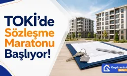 TOKİ'de Sözleşme Maratonu Başlıyor!