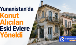 Yunanistan'da Konut Alıcıları Eski Evlere Yöneldi