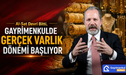 Al-Sat Devri Bitti,Gayrimenkulde Gerçek Varlık Dönemi Başlıyor