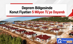 Deprem Bölgesinde Konut Fiyatları 5 Milyon TL’ye Dayandı