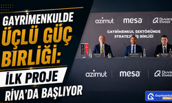 Gayrimenkulde Üçlü Güç Birliği: İlk Proje Riva’da Başlıyor