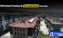 TOKİ Kırklareli Pınarhisar’da 256 sosyal konutu teslim ediyor