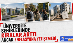 Üniversite Şehirlerinde Kiralar Arttı Ancak Enflasyona Yetişemedi