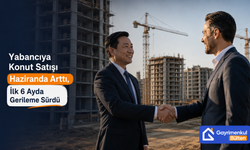 Yabancıya Konut Satışı Haziranda Arttı, İlk 6 Ayda Gerileme Sürdü