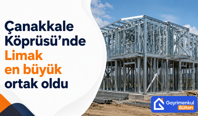Çanakkale Köprüsü’nde Limak en büyük ortak oldu