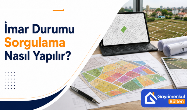 İmar Durumu Sorgulama Nasıl Yapılır?