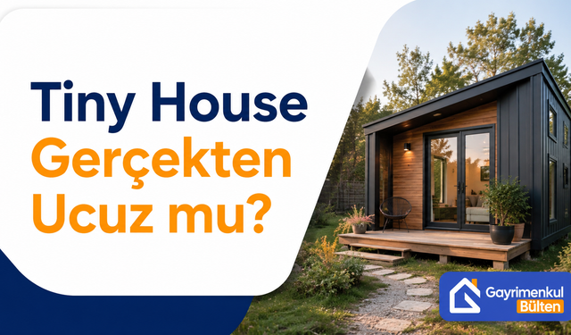 Tiny House Gerçekten Ucuz mu?