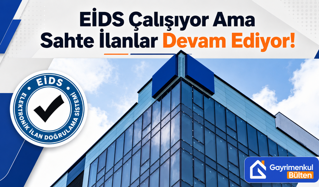 EİDS Çalışıyor Ama Sahte İlanlar Devam Ediyor!