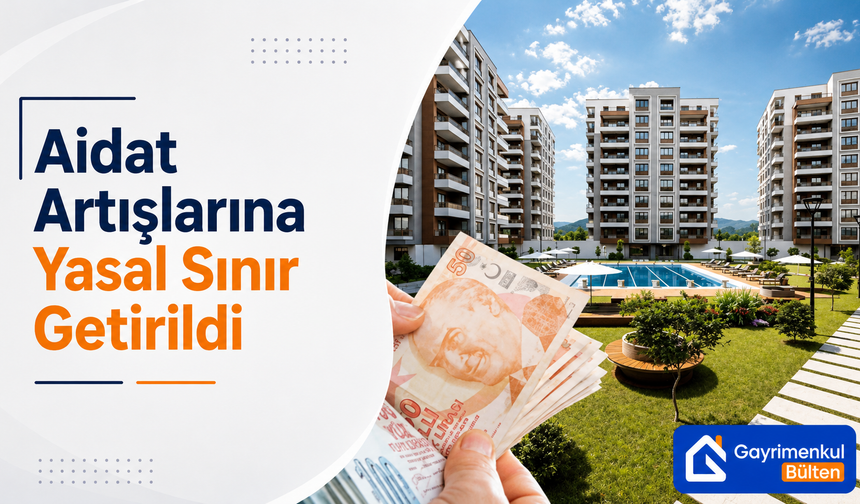 Yeni aidat artış sınırı yüzde kaç oldu? İşte 2026 resmi tavan oranı