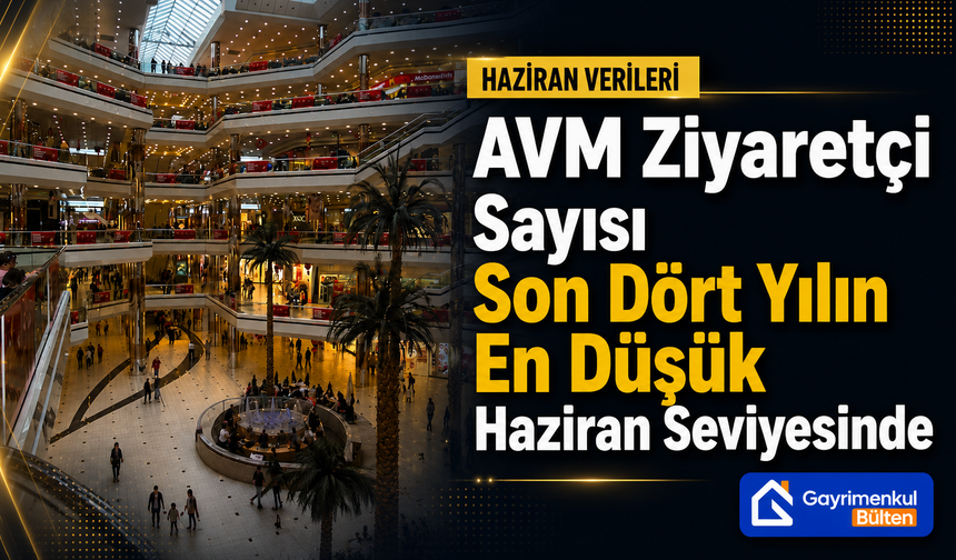 Avm Ziyaretçi Sayısı Son Dört Yılın En Düşük Haziran Seviyesinde