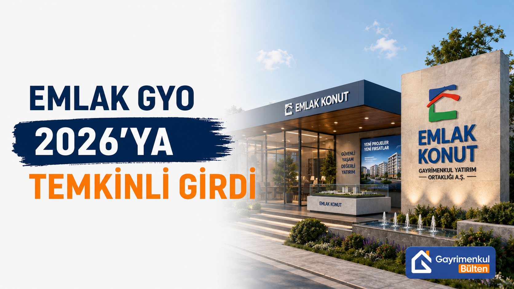 Emlak Konut GYO 2026’ya Temkinli Girdi: İlk Çeyrek Bilançosunda ‘Stratejik Bekleyiş’ Dönemi