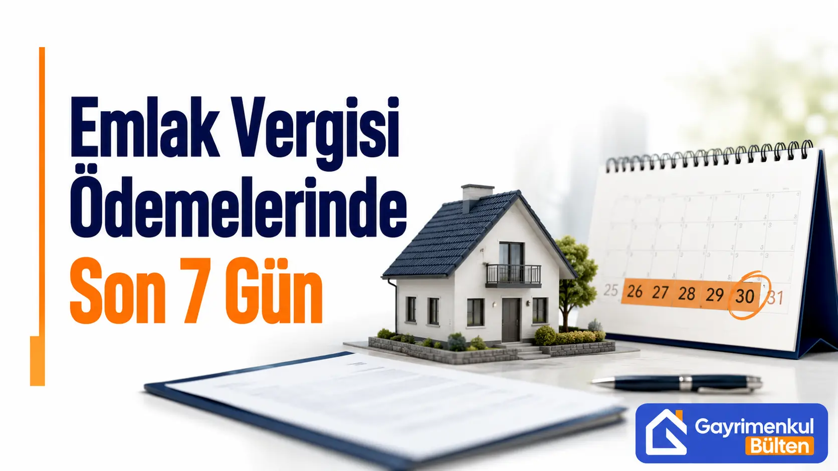 Emlak Vergisi Ödemelerinde Son  Gün
