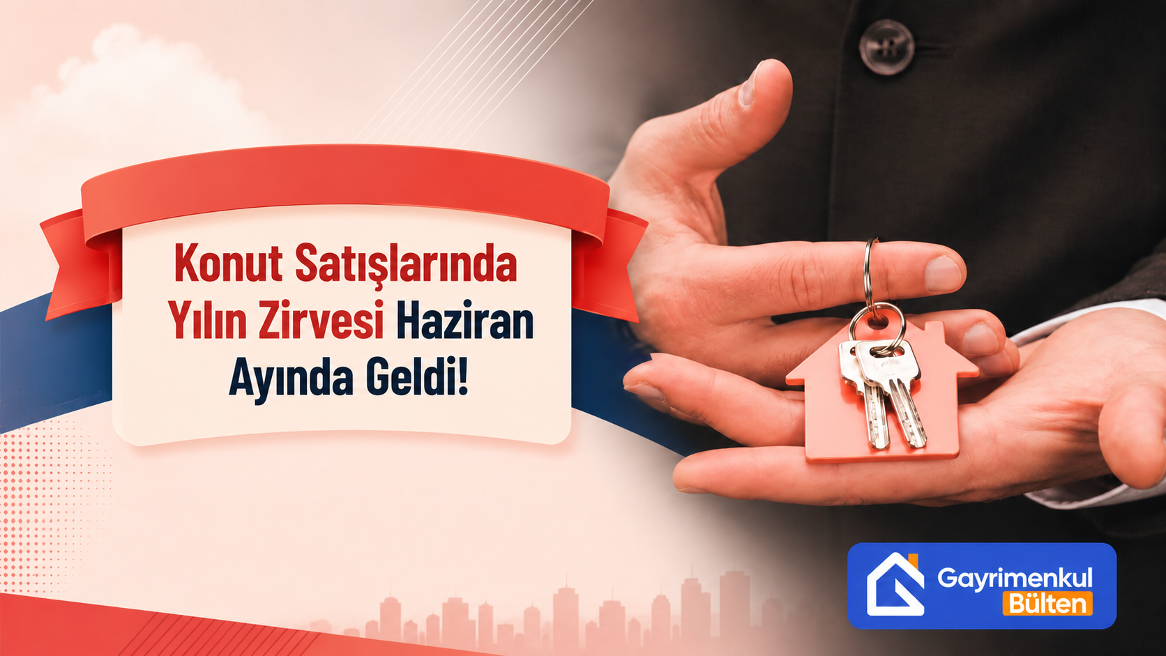 Konut Satışlarında Yılın Zirvesi Haziran Ayında Geldi!