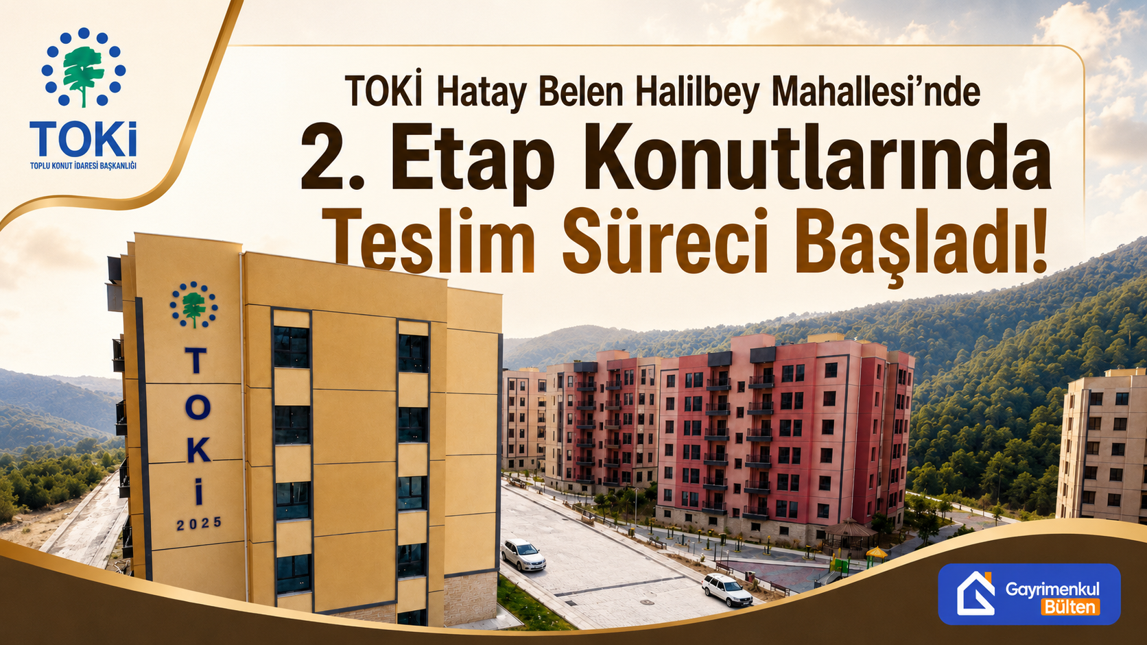 TOKİ Hatay Belen Halilbey Mahallesi’nde  2. Etap Konutlarında Teslim Süreci Başladı!
