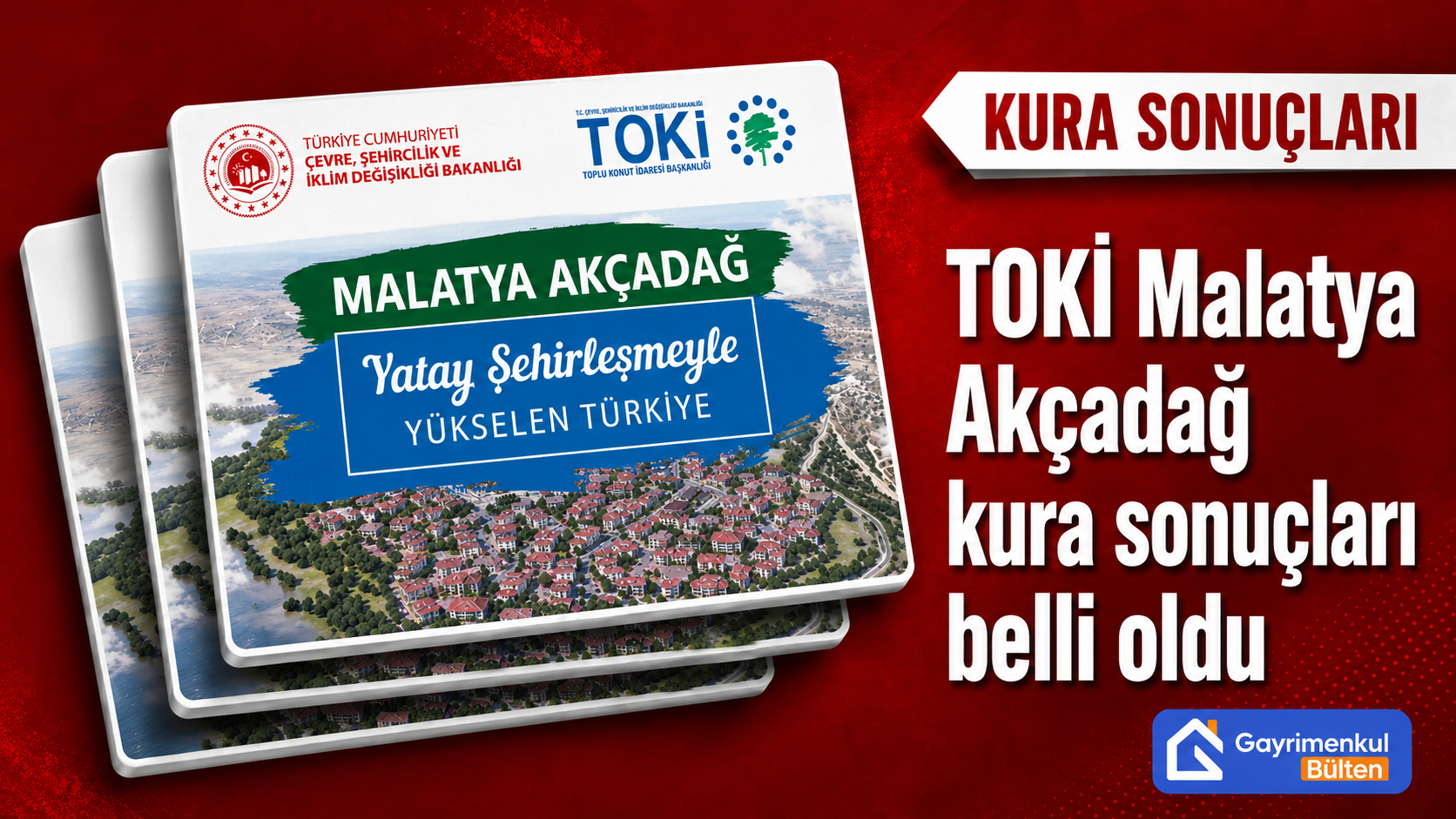 TOKİ Malatya Akçadağ kura sonuçları belli oldu